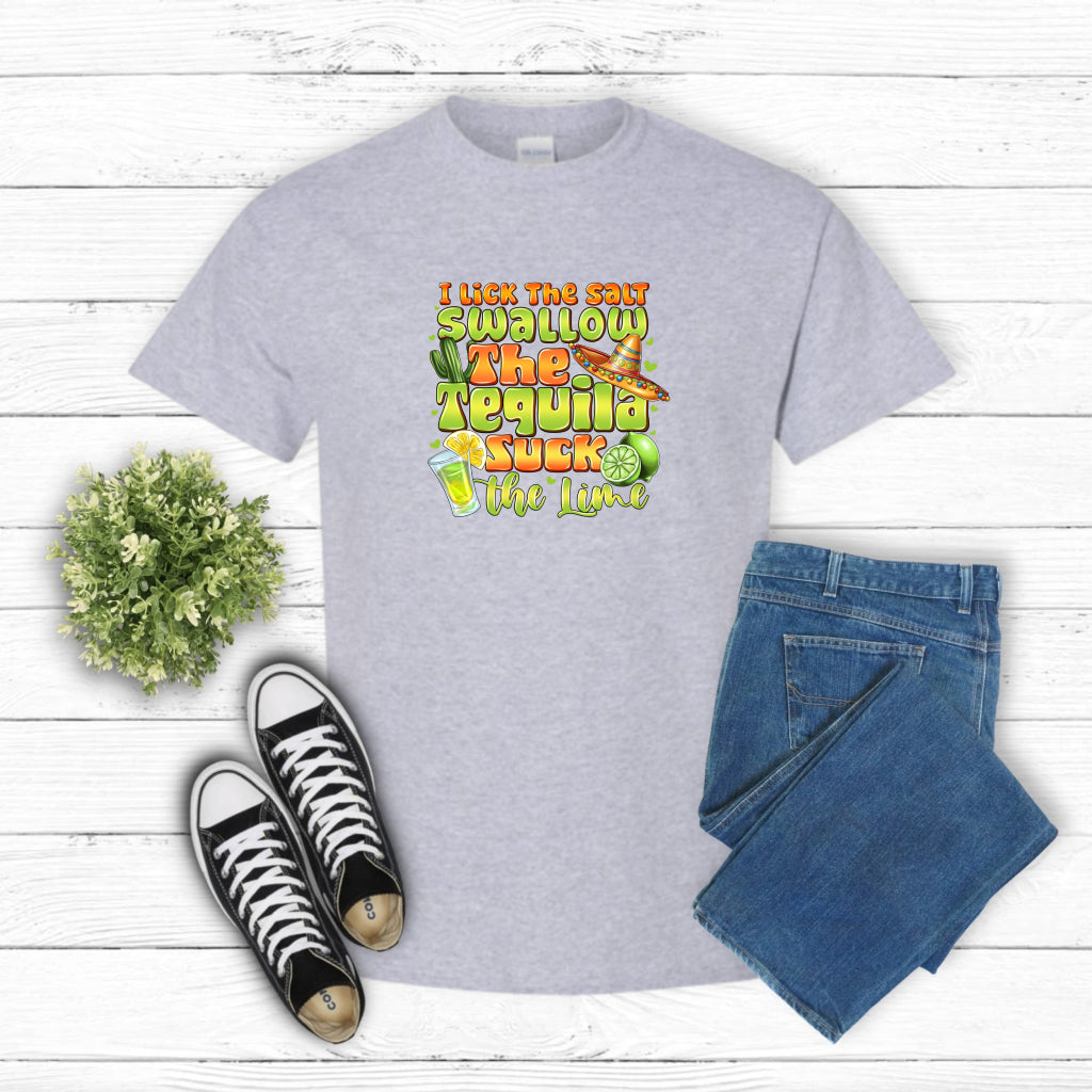I Lick The Salt Swallow The Tewuila Suck The Lime – Cinco De Mayo DTF Transfer
