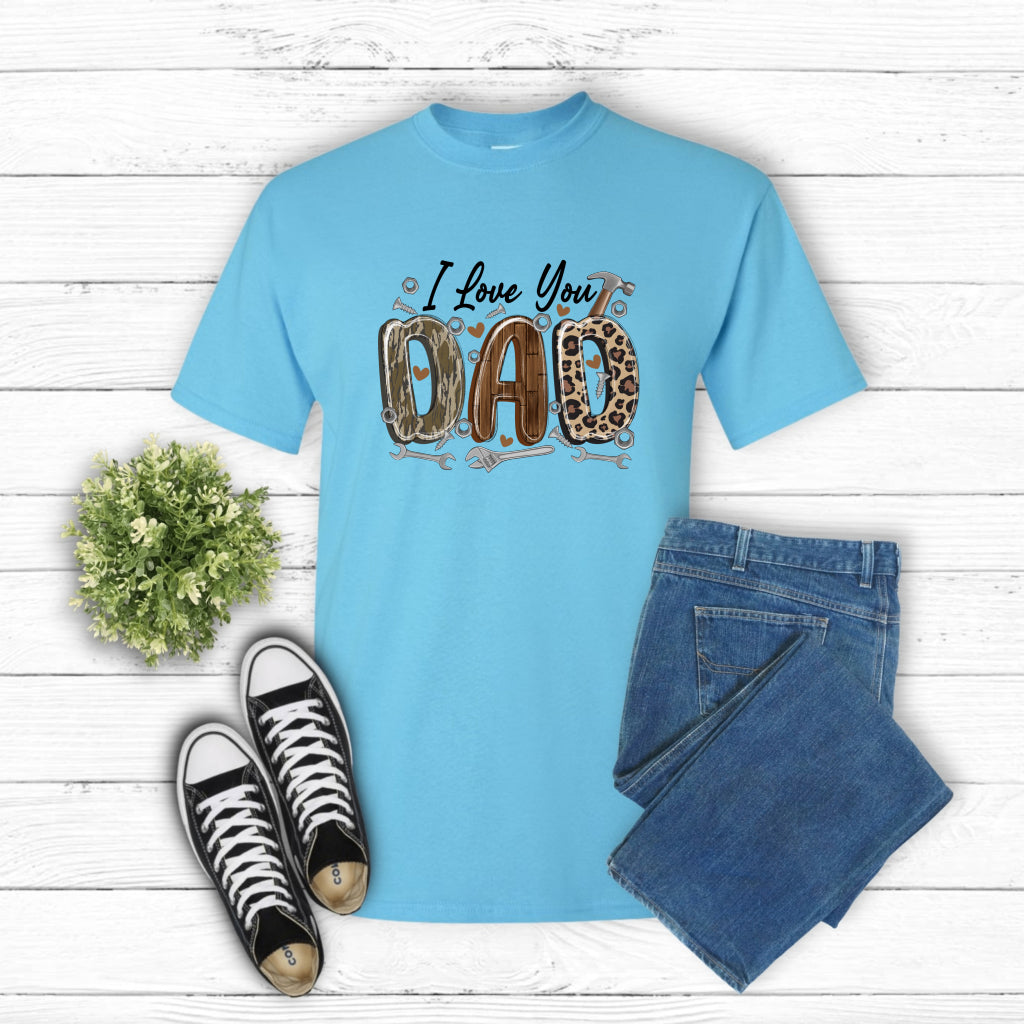 I Love You Dad – Father's Day DTF Transfer