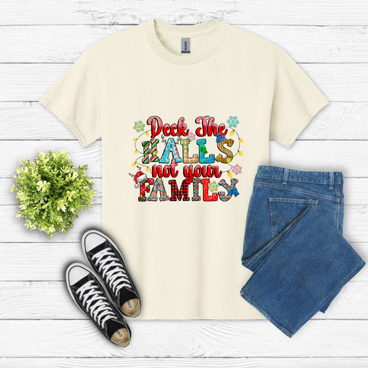 Deck The Halls Not Family – Humorous Christmas DTF Transfer