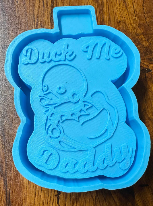 Duck Me Daddy Mold