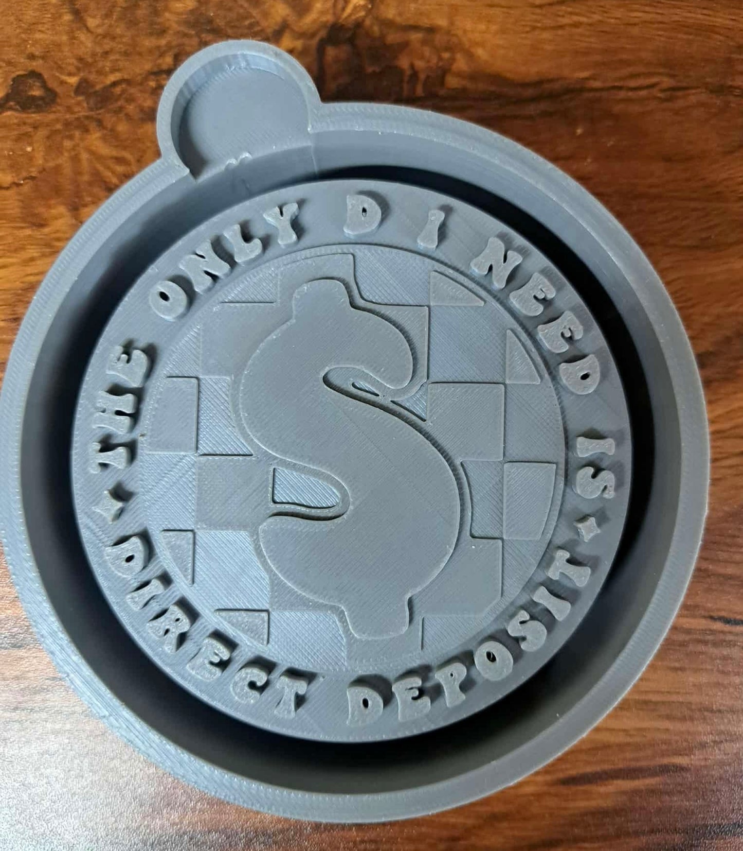 Only D I Need is Direct Deposit Mold