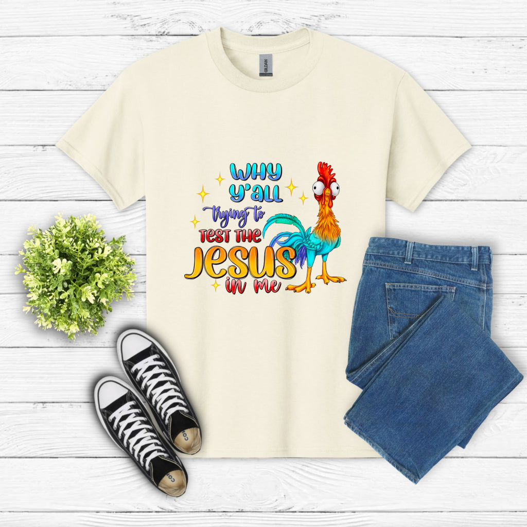 Why Y'all Trying To Test The Jesus In Me? – Christian DTF Transfer
