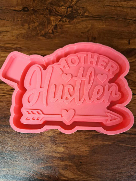 Mother Hustler Mold