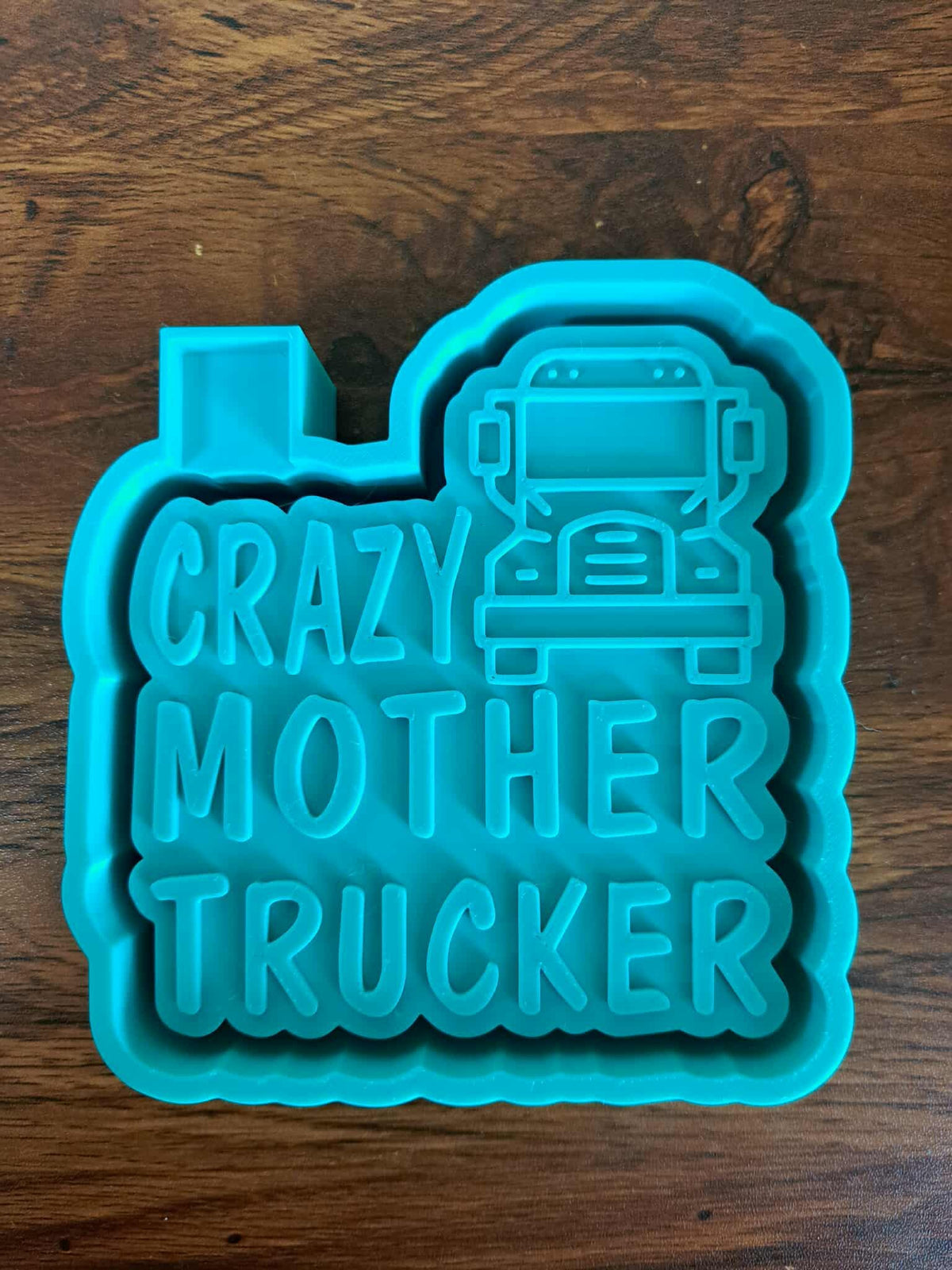 Trucker Crazy Mother Mold