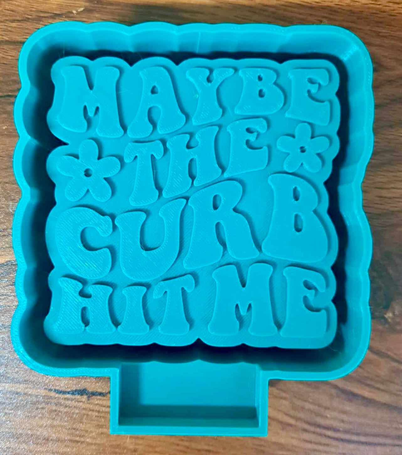 Maybe The Curb Hit Me Mold