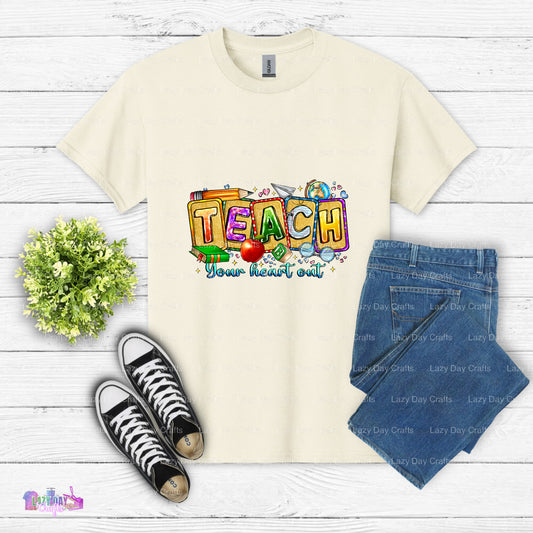 Teach Your Heart Out – Teacher DTF Transfer