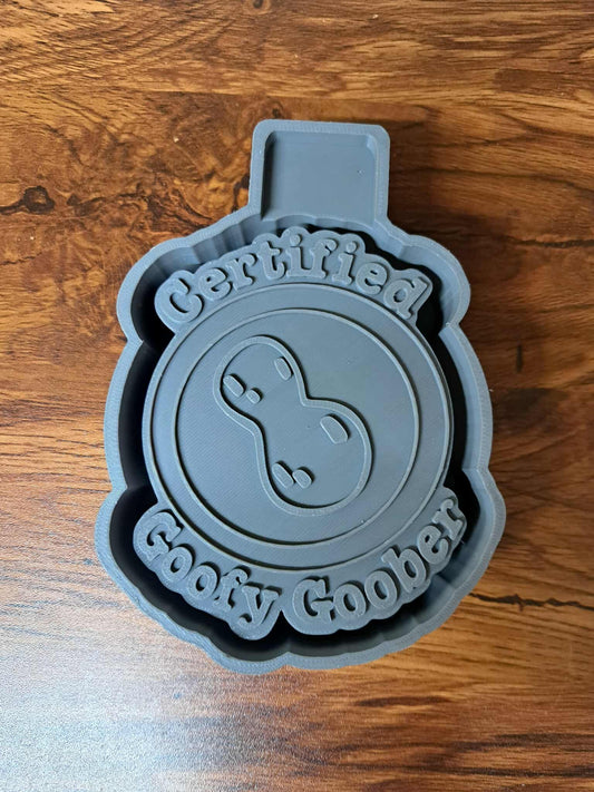 Certified Goofy Goober Mold