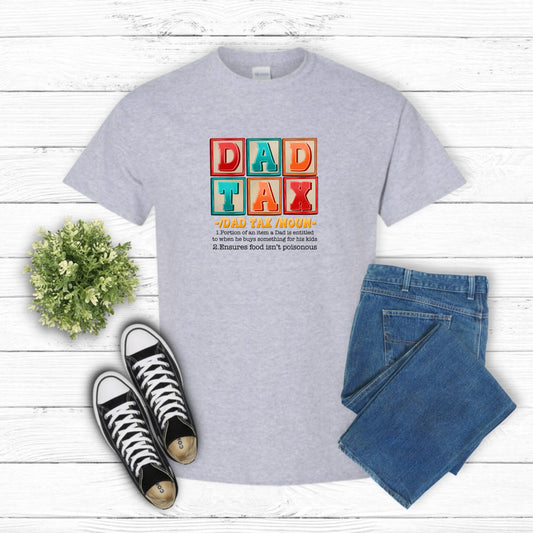 Dad Tax – Father's Day DTF Transfer