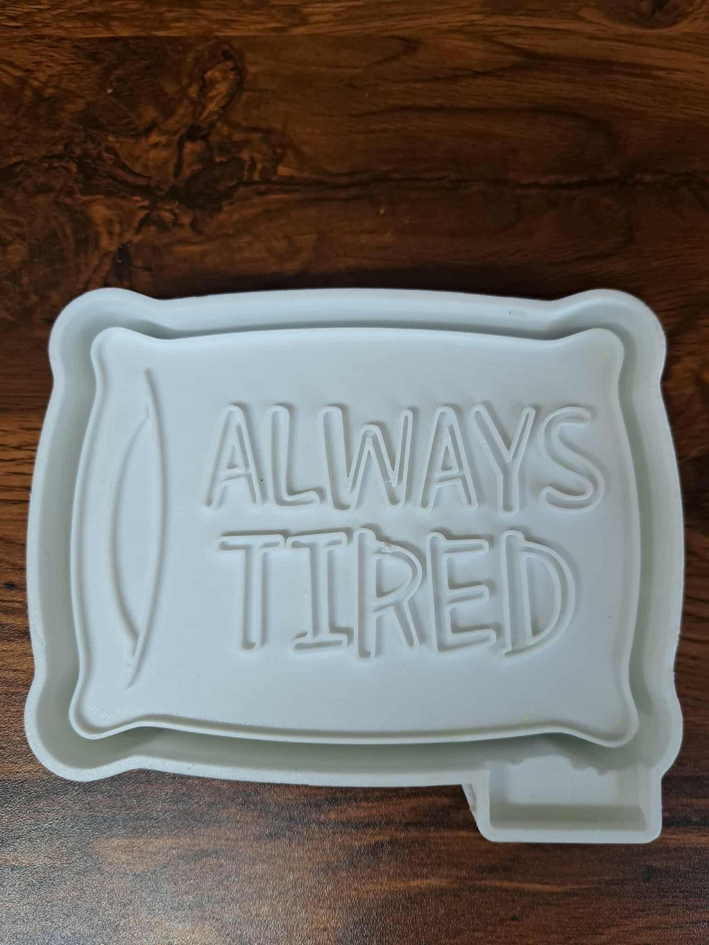 Always Tired Mold