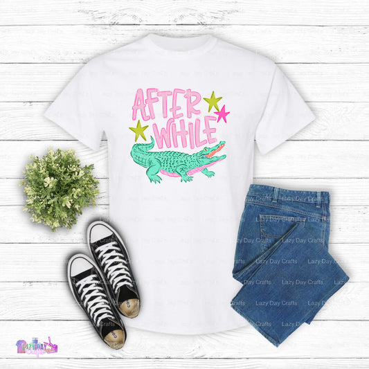 Afterwhile Aligator – DTF Transfer