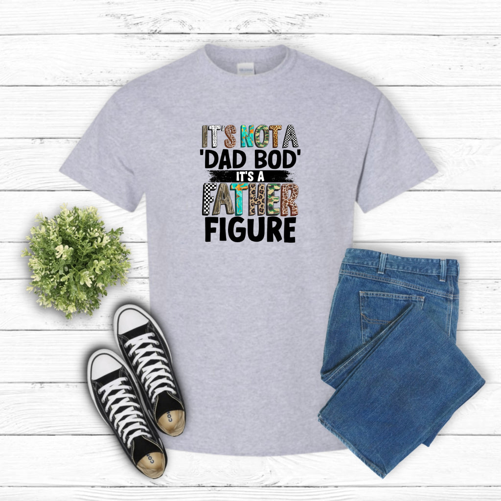 It's Not A Dad Bod It's A Father Figure – Father's Day DTF Transfer