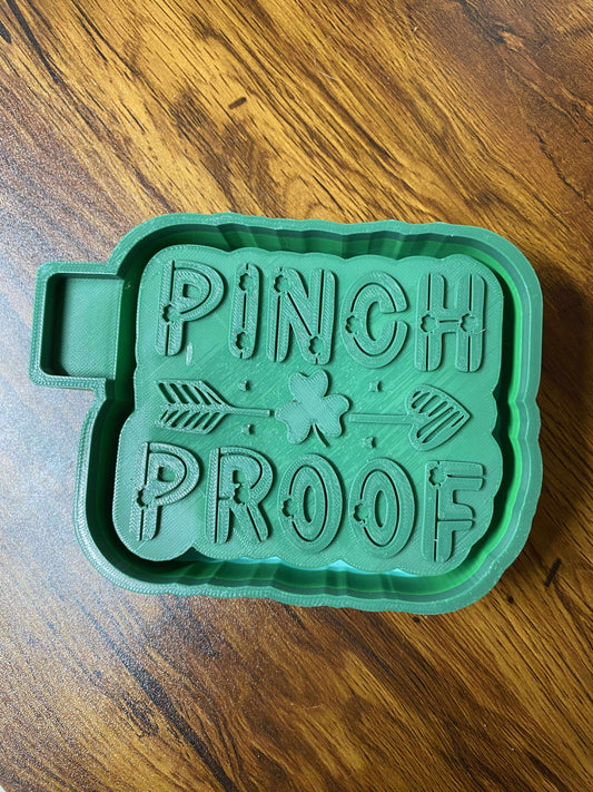 Patricks Pinch Proof Mold