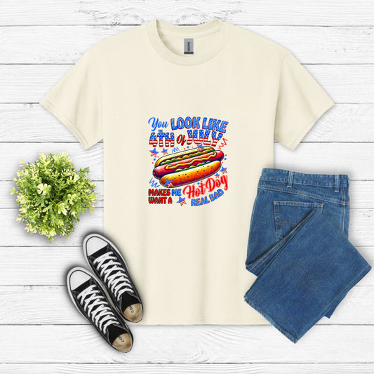 You Look Like the 4th Of July Makes Me Want A Hot Dog Real Bad – 4th of July DTF Transfer