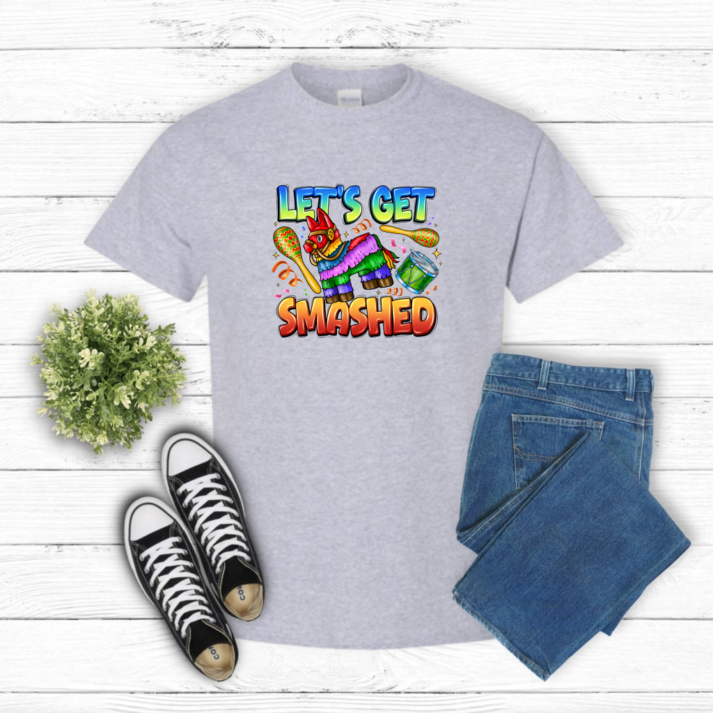 "Lets Get Smashed" – Cinco De Mayo DTF Transfer