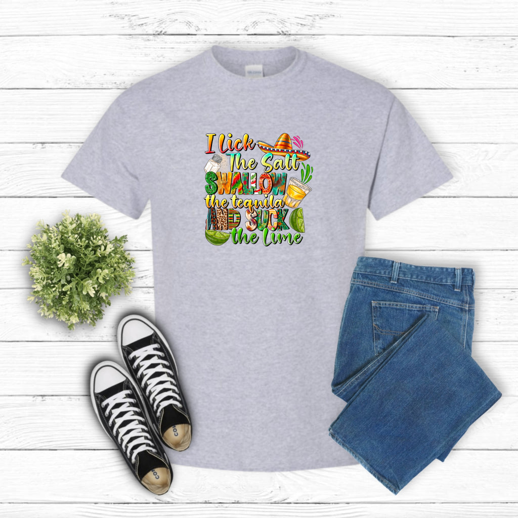I Lick The Salt Swallow The Tequila And Suck The Lime – Cinco De Mayo DTF Transfer