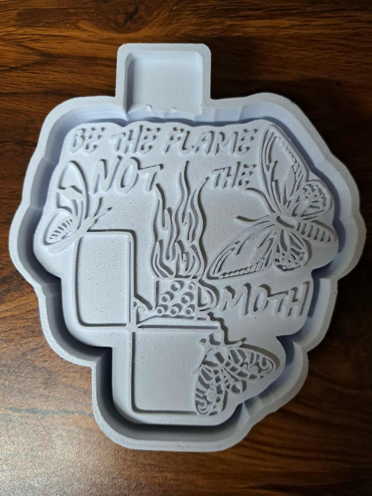 Be the Flame not the Moth Mold