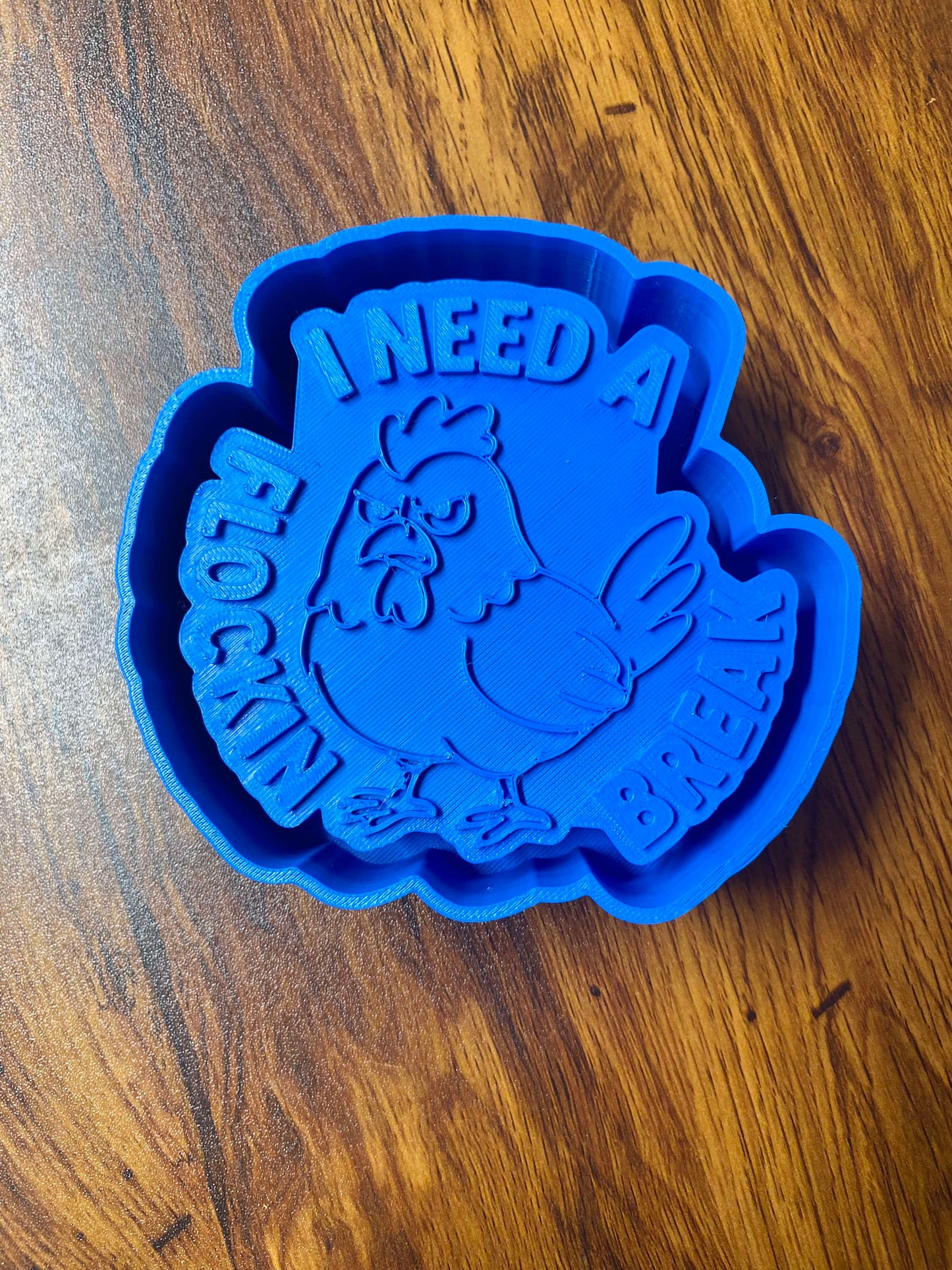 I Need a Flockin Break Mold