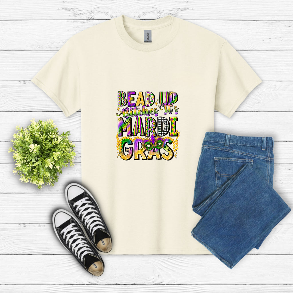 Bead Up Bitches its Mardi Gras – Mardi Gras DTF Transfer