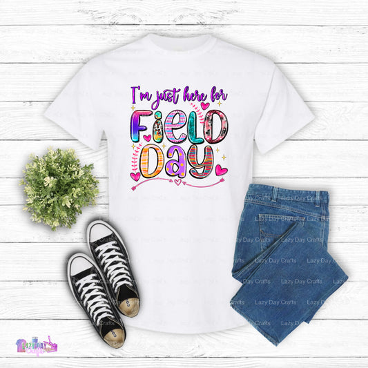 I'm Just Here for Field Day – Field Day DTF Transfer