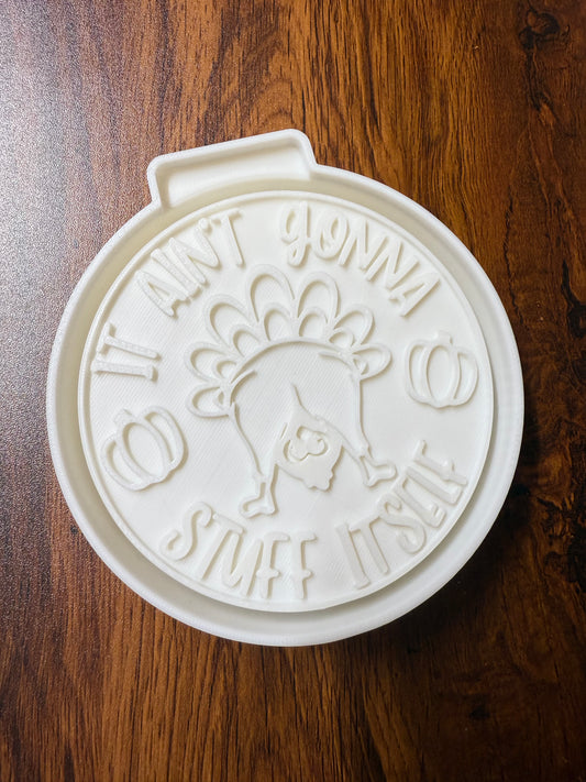 Thanksgiving It’s Not Going to Stuff Itself Mold