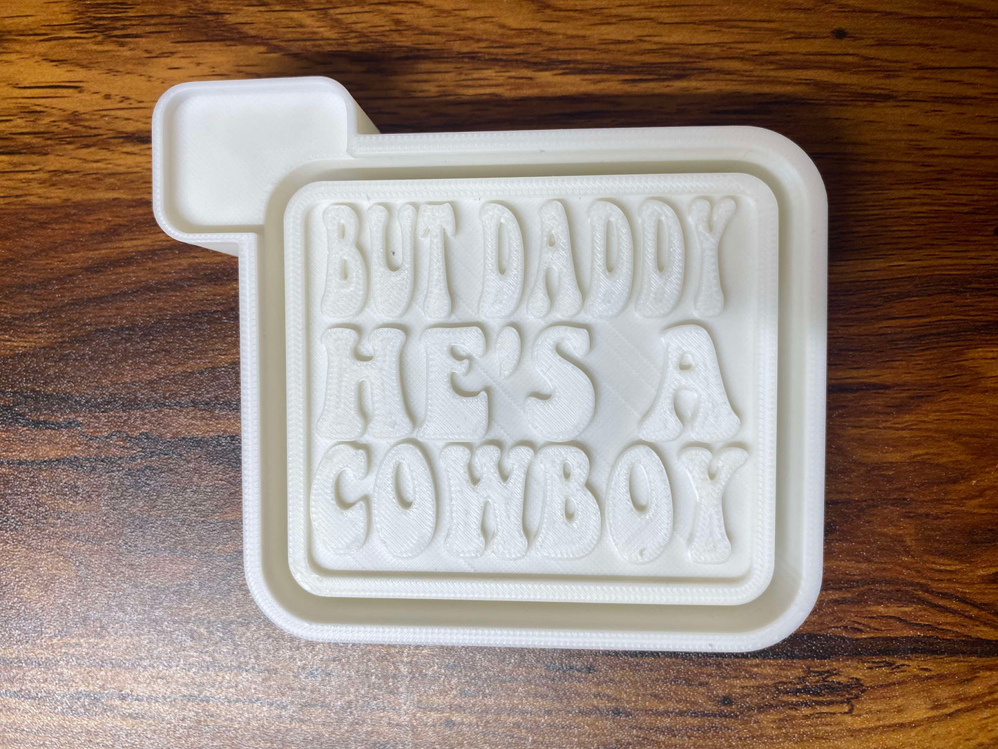 But Daddy He’s a Cowboy Mold