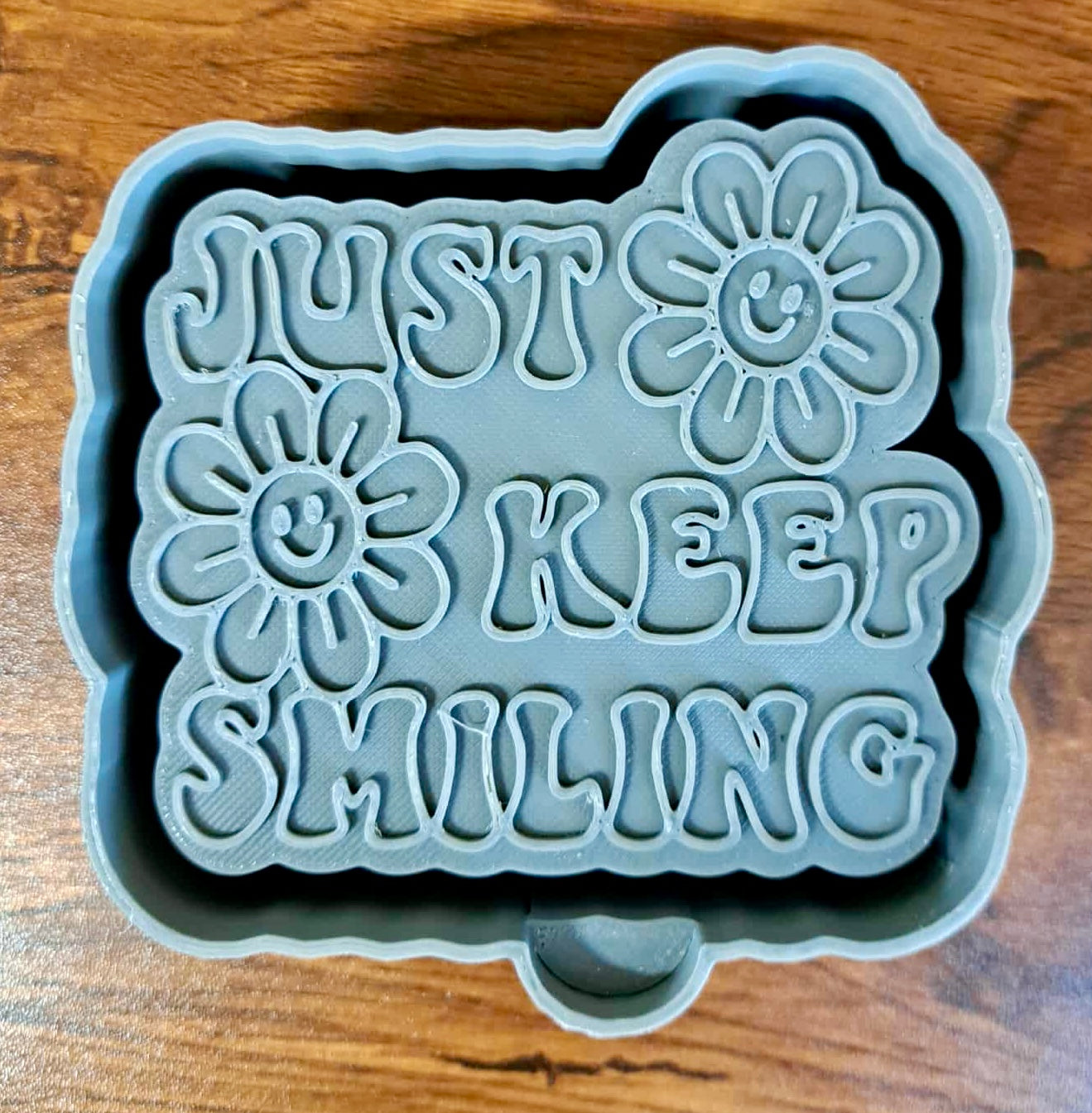 Just Keep Smiling Mold