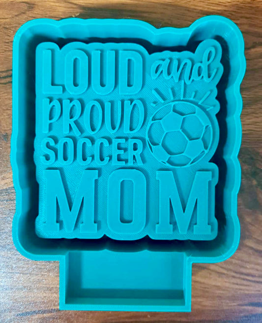 Soccer Loud and Proud Mom Mold
