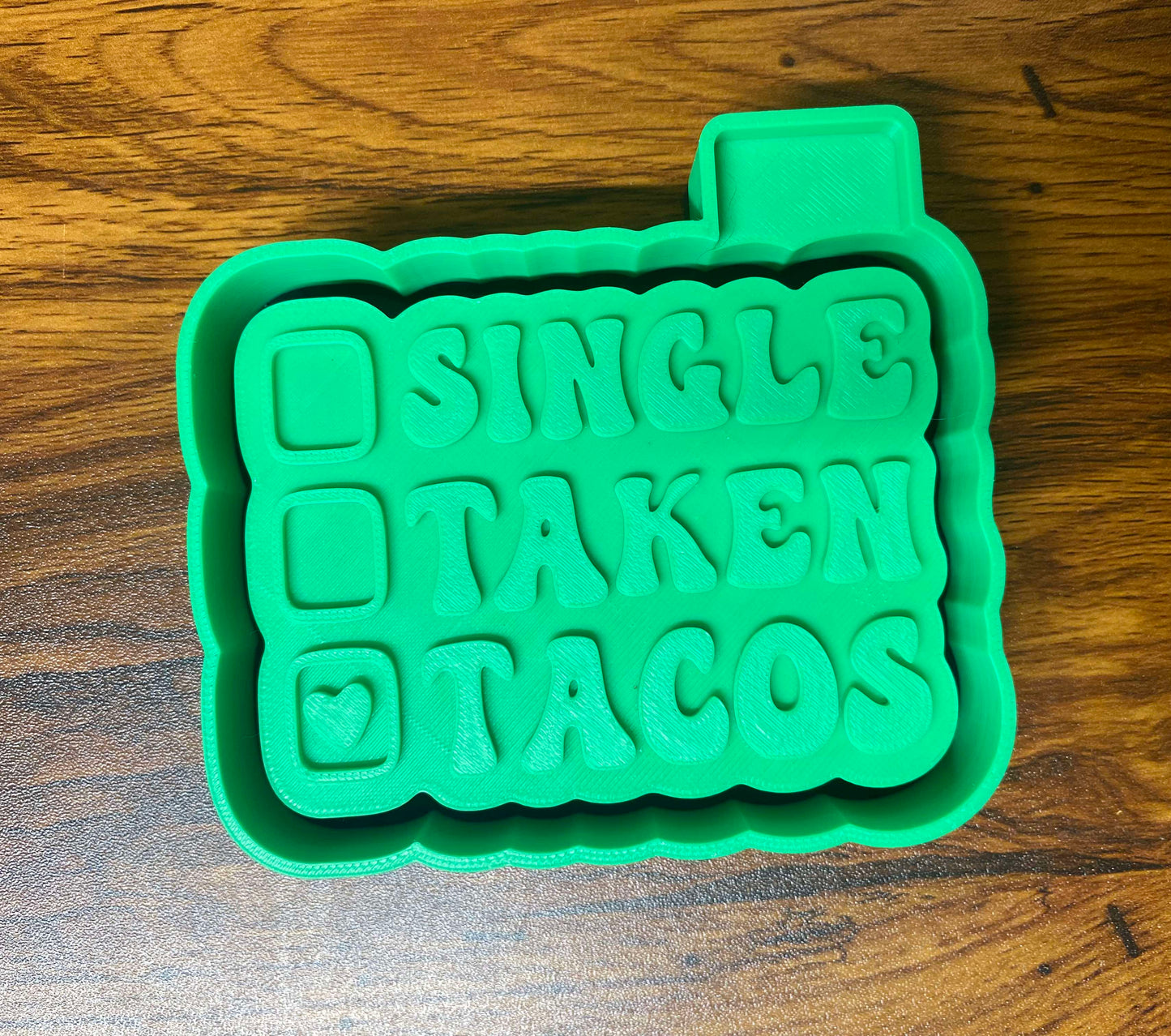 Valentines Single Taken Tacos Mold