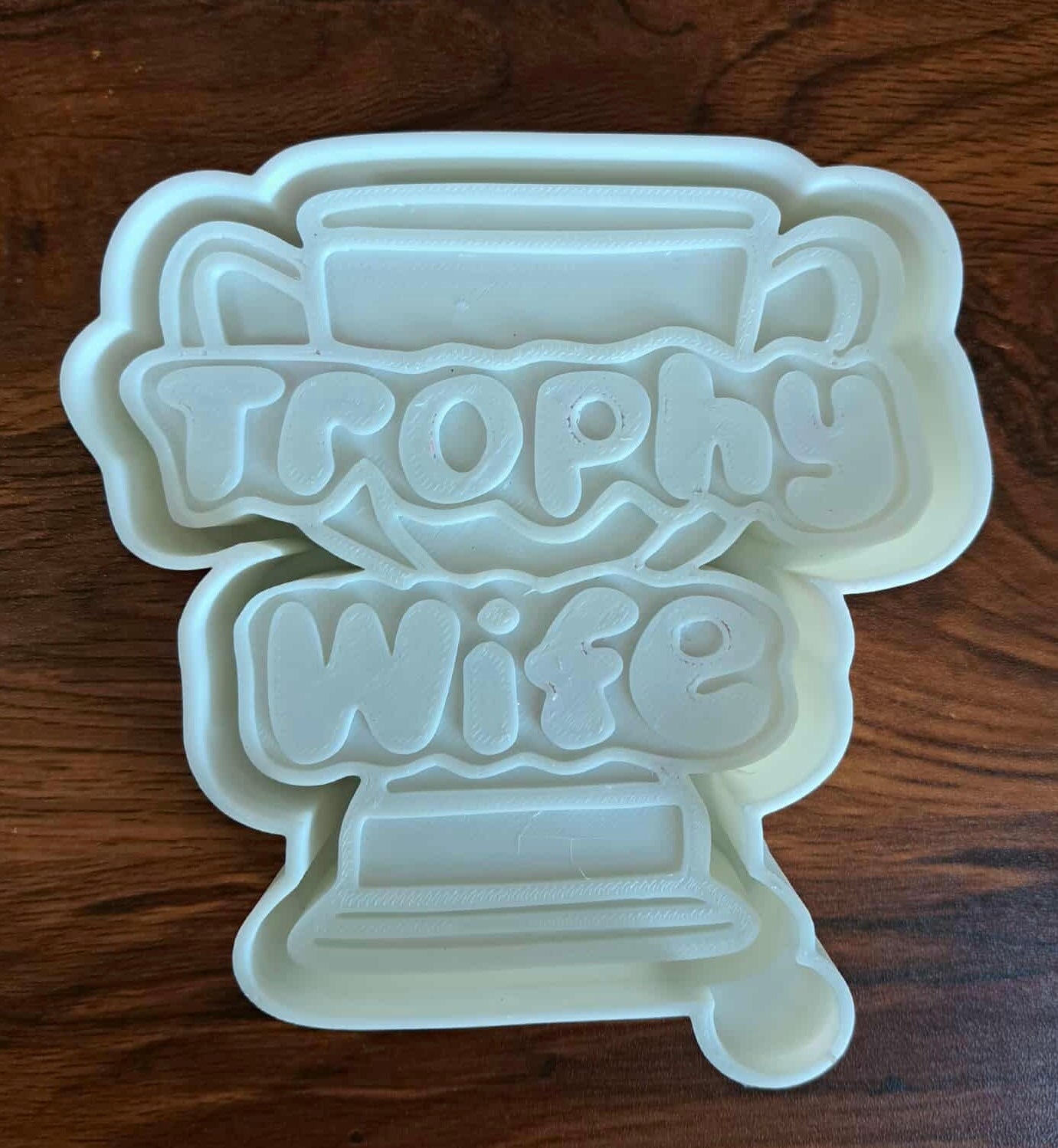 Trophy Wife Mold