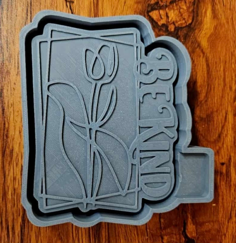 Be Kind Tulip Mold