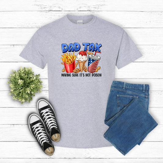 Dad Tax Not Poison – Father's Day DTF Transfer