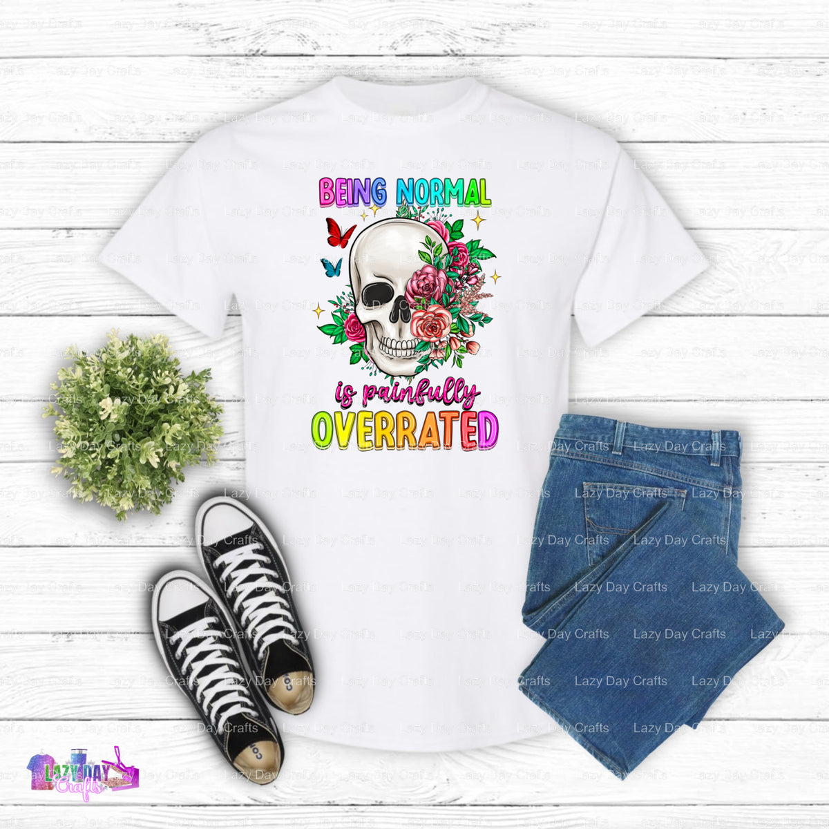 Being Normal Is Painfully Overrated – Mental Health DTF Transfer (view 1 of 2) – by Lazy Day Crafts – DTF Transfers – DTF...