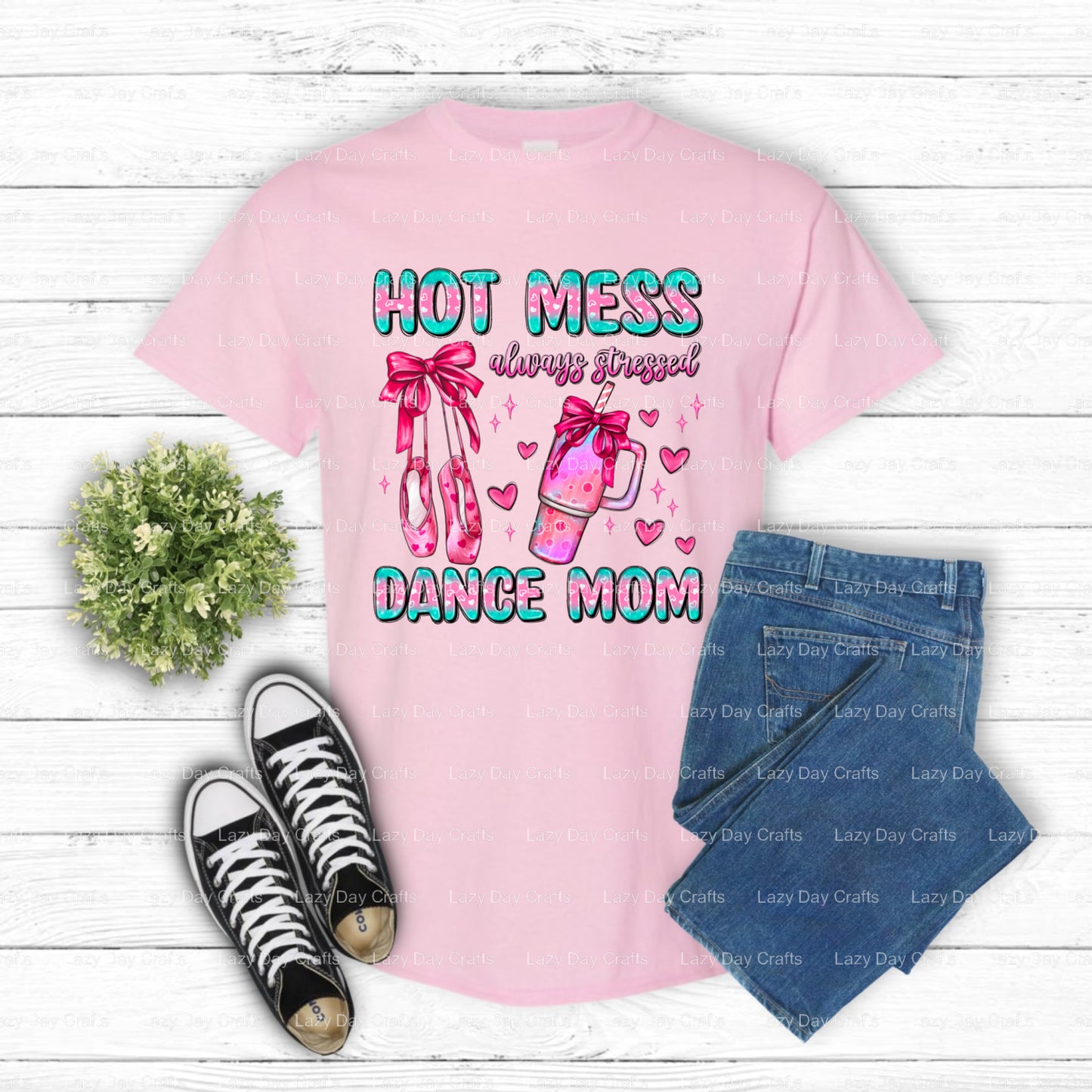 Hot Mess Always Stressed Dance Mom – Basketball DTF Transfer (view 2 of 2) – by Lazy Day Crafts – DTF Transfers – DTF Tran...