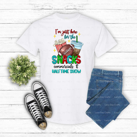 I'M JUST HERE FOR THE SNACKS, COMMERCIALS, AND HALFTIME SHOW – DTF Transfer (view 1 of 2) – by Lazy Day Crafts – DTF Trans...