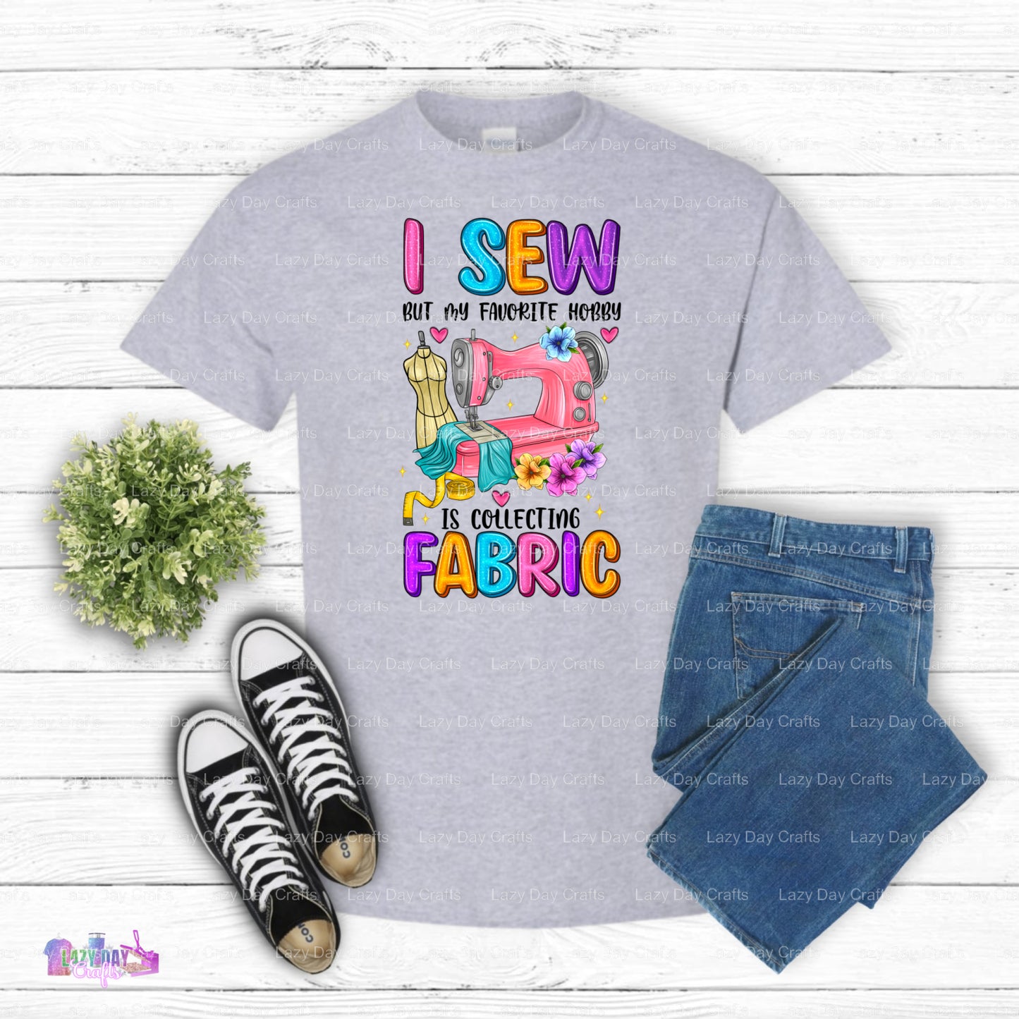 I Sew But My Favorite Hobby Is Collecting Fabric – Crafter DTF Transfer (view 1 of 2) – by Lazy Day Crafts – DTF Transfers...