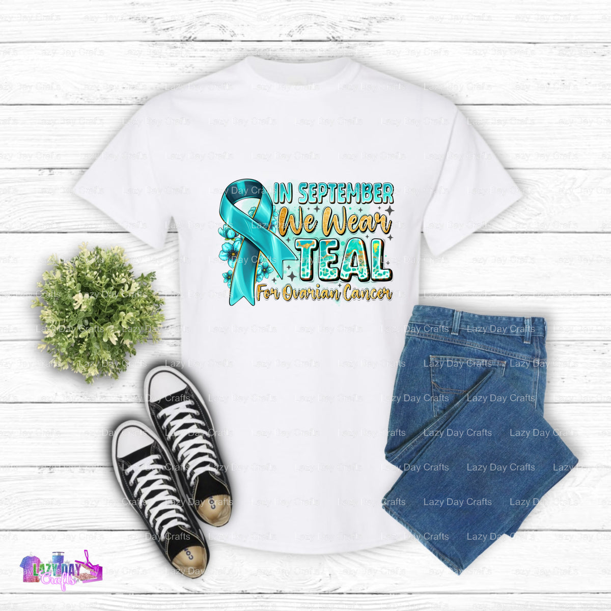 IN SEPTEMBER WE WEAR TEAL FOR OVARIAN CANCER – DTF Transfer (view 2 of 2) – by Lazy Day Crafts – DTF Transfers – DTF Trans...