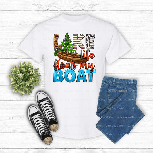 LAKE LIFE FLOATS MY BOAT – Lake DTF Transfer (view 1 of 2) – by Lazy Day Crafts – DTF Transfers – DTF Transfers, Premade DTF