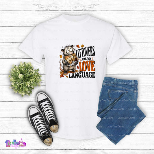 Leftovers Are My Love Language – Ready to Press DTF Transfer (view 1 of 2) – by Lazy Day Crafts – DTF Transfers – DTF Tran...