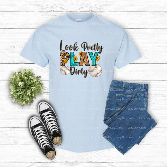 Look Pretty Play Dirty – Baseball DTF Transfer (view 2 of 2) – by Lazy Day Crafts – DTF Transfers – DTF Transfers, custom...