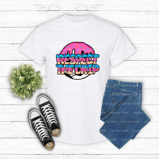 RESPECT THE DRIP SOCCER – Soccer DTF Transfer (view 1 of 2) – by Lazy Day Crafts – DTF Transfers – Soccer, DTF Transfers