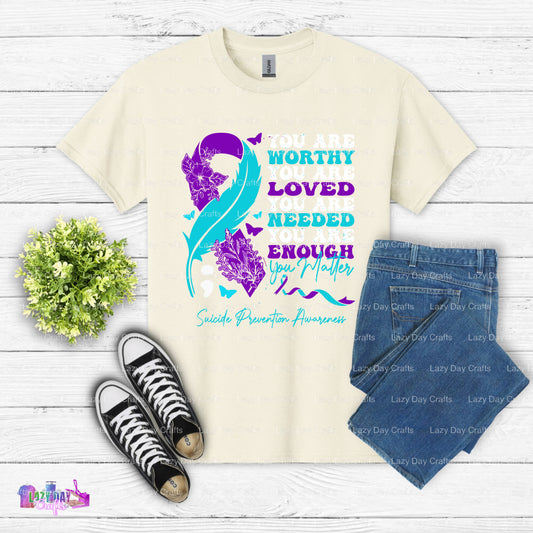 You are Enough – Suicide Awareness DTF Transfer (view 1 of 2) – by Lazy Day Crafts – DTF Transfers – DTF Transfers, Premad...