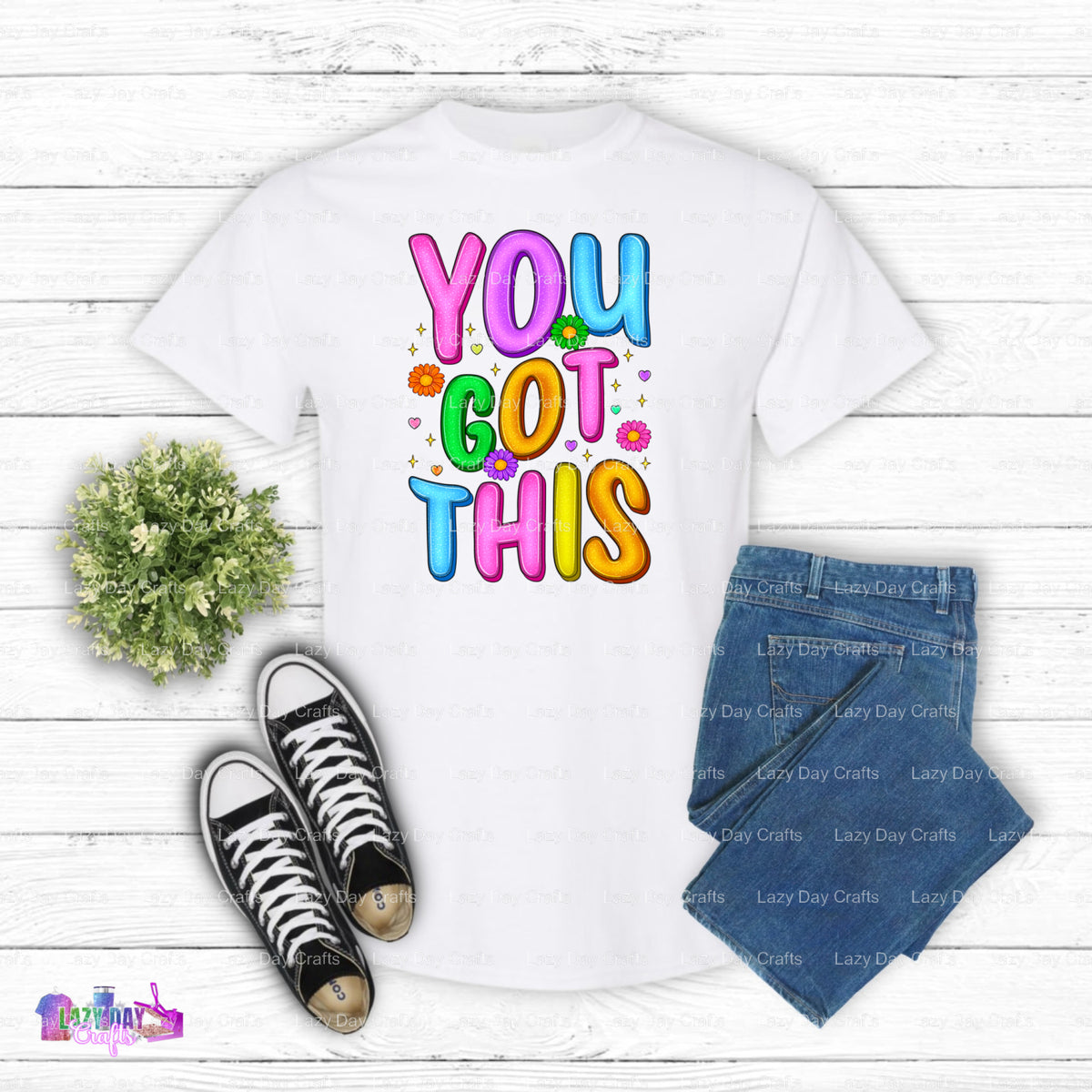 YOU GOT THIS. – Mental Health DTF Transfer (view 1 of 2) – by Lazy Day Crafts – DTF Transfers – Mental Health, DTF Transfers