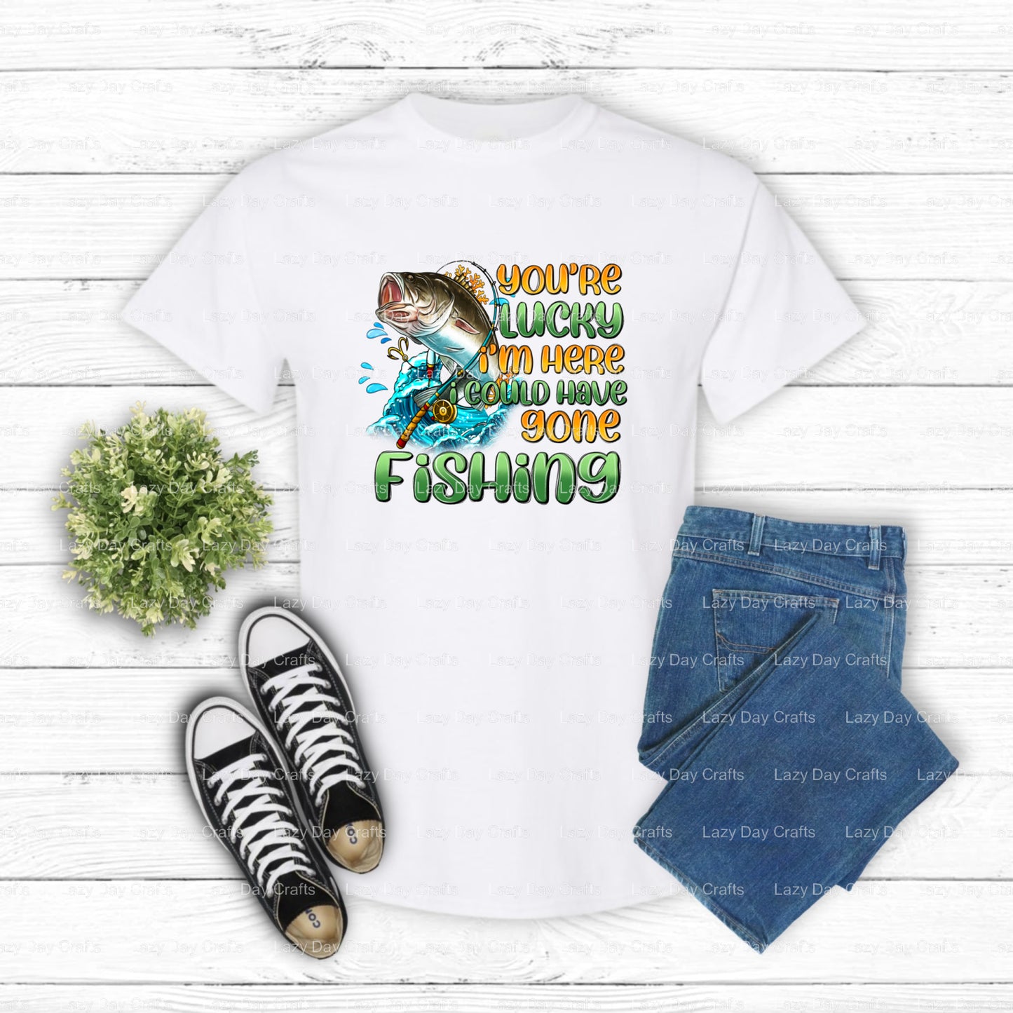 YOU'RE LUCKY I'M HERE I COULD HAVE GONE FISHING – Fishing DTF Transfer (view 1 of 2) – by Lazy Day Crafts – DTF Transfers...